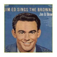 Jim Ed Brown - Jim Ed Sings The Browns